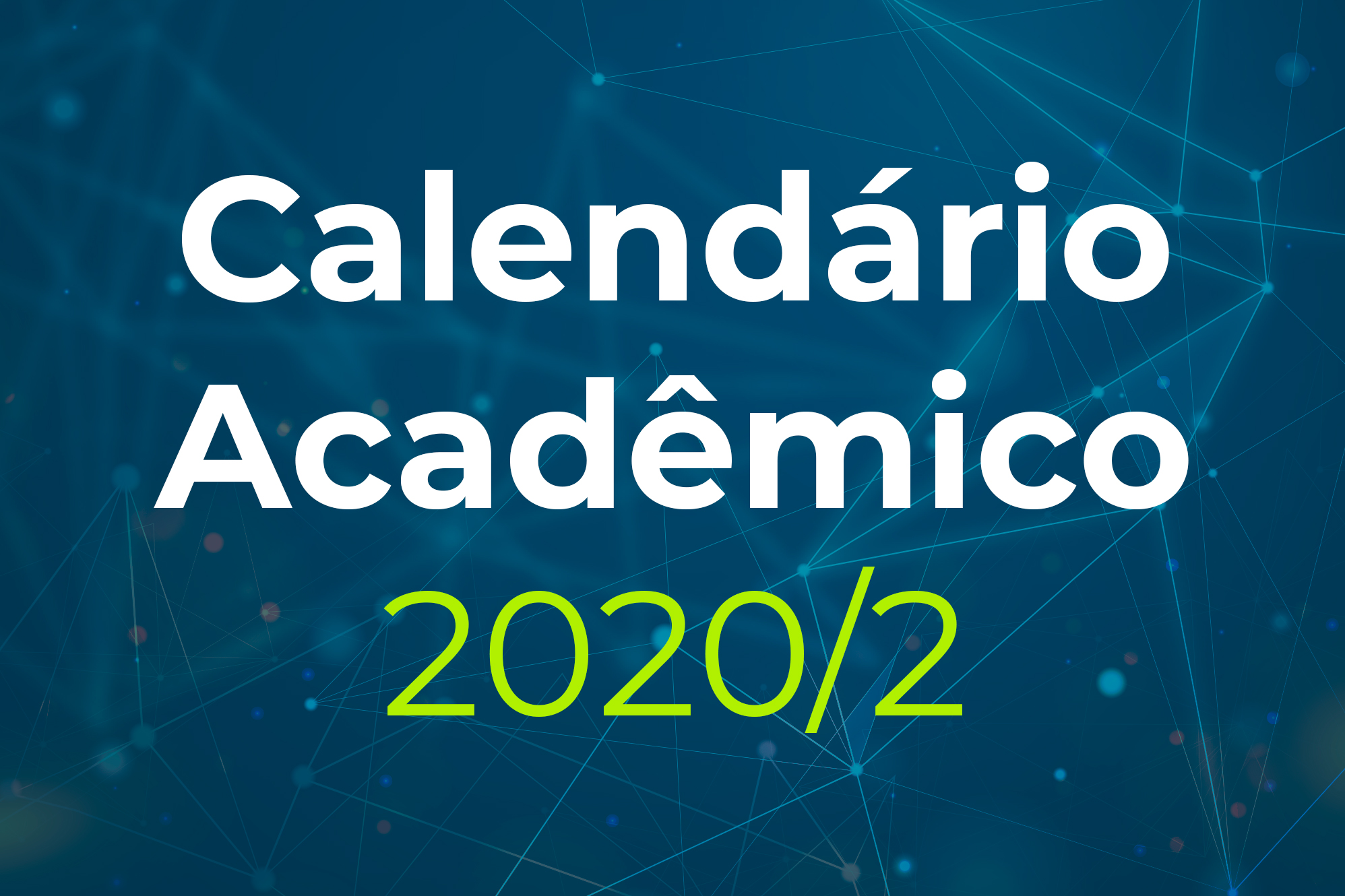 Calendário Acadêmico 2020 - Período Acadêmico Emergencial (PAE)