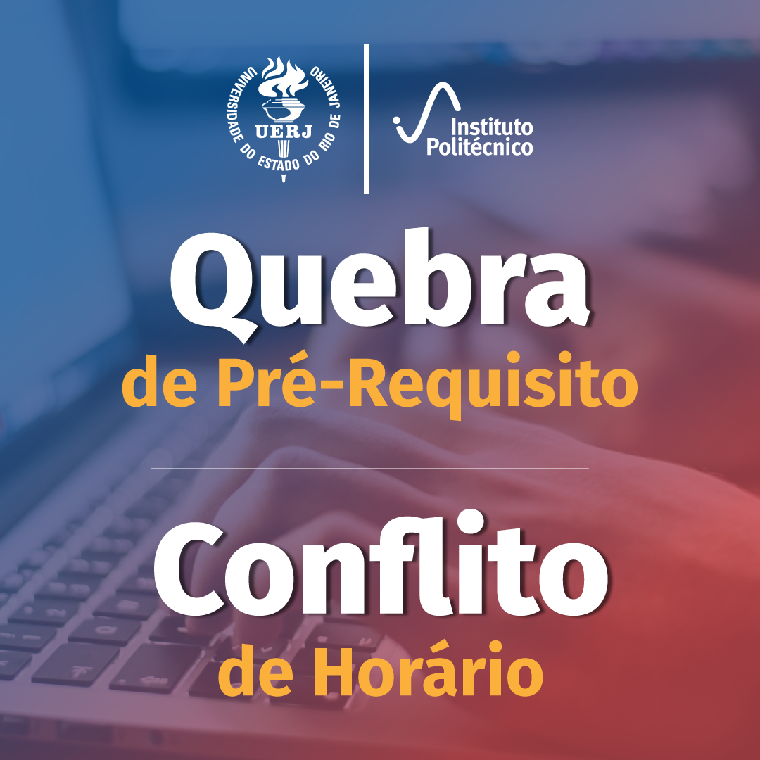 Quebra de Pré-Requisito e Conflito de Horário