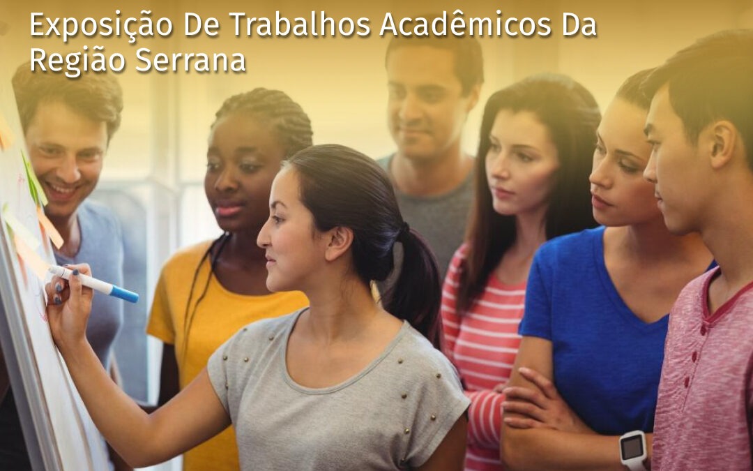 Exposição de trabalhos academicos da região serrana