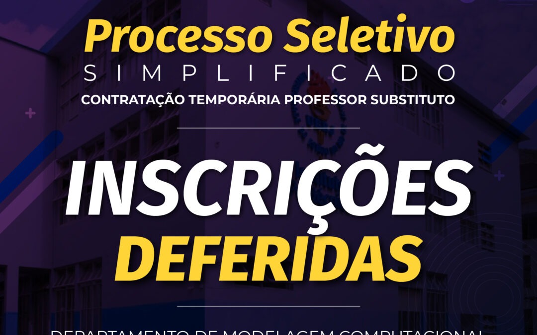 Processo Seletivo Simplificado – Lista de inscrições deferidas – Ciência da Computação | DMC