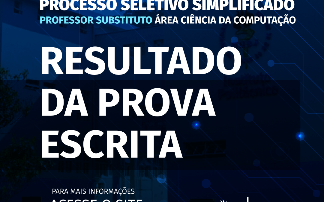 Edital nº 006/2025: Resultado da Prova Escrita