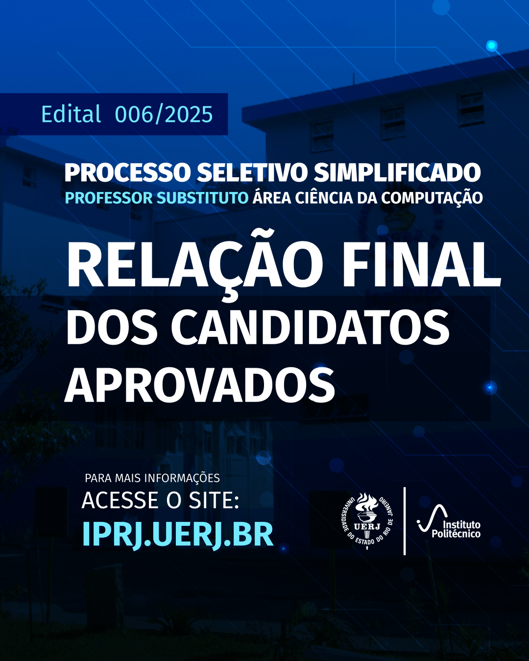 Edital nº 006/2025: Relação Final dos candidatos aprovados